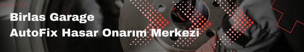 Birlas Garage-Hatay AutoFix Otomotiv